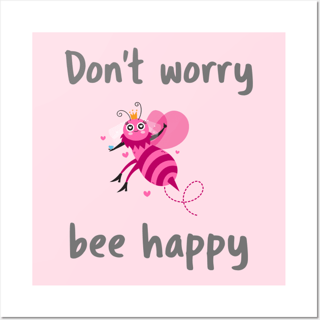 Don't worry bee happy Wall Art by Rdxart